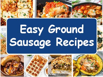 25 Ground Sausage Recipes to Rock Your World!