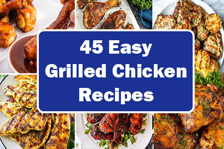Easy Grilled Chicken Recipes