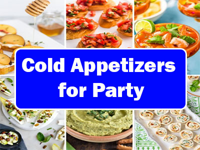 35 Easy Cold Appetizers for a Party Your Guests Will Love